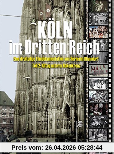 Köln im Dritten Reich, DVD, Tl.2 : Alltag unterm Hakenkreuz, 1 DVD