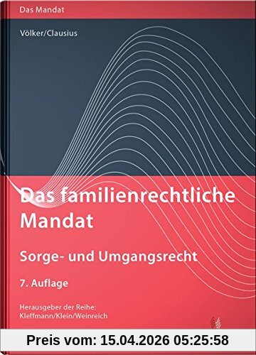Das familienrechtliche Mandat - Sorge- und Umgangsrecht