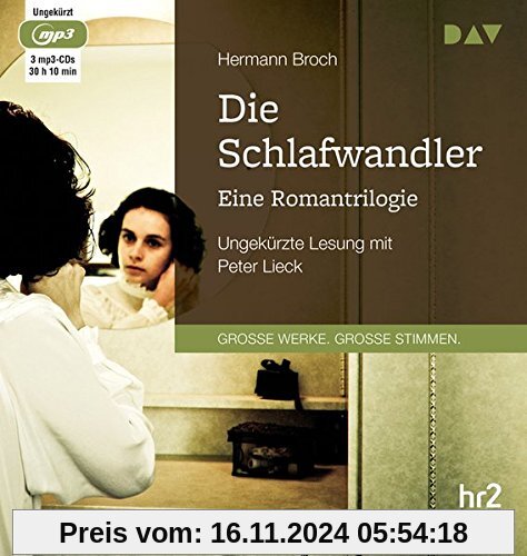 Die Schlafwandler. Eine Romantrilogie: Ungekürzte Lesung mit Peter Lieck (3 mp3-CDs)