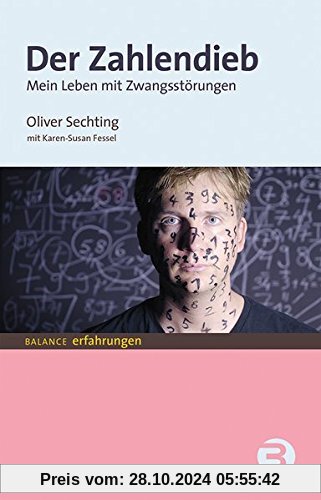 Der Zahlendieb: Mein Leben mit Zwangsstörungen (BALANCE Erfahrungen)