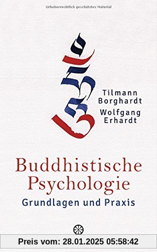 Buddhistische Psychologie: Grundlagen und Praxis