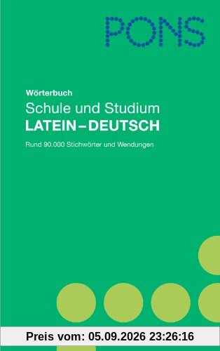 PONS Wörterbuch Schule und Studium Latein-Deutsch
