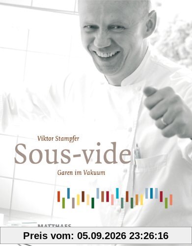 Sous-Vide: Garen im Vakuum