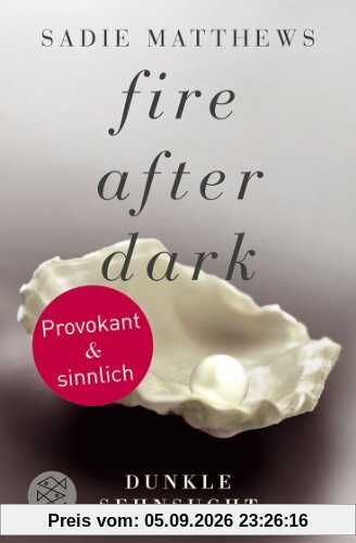 Fire after Dark - Dunkle Sehnsucht: Band 1