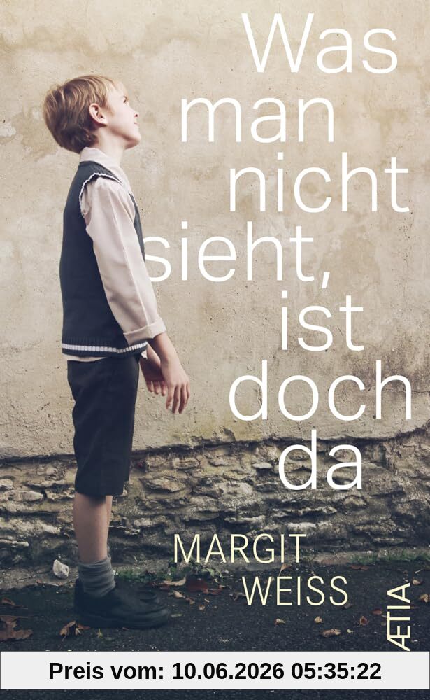 Was man nicht sieht, ist doch da: Roman