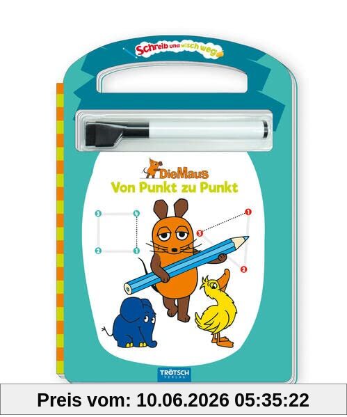Trötsch Die Maus Schreib und wisch weg Pappenbuch Von Punkt zu Punkt: Übungsbuch Lernheft Vorschule Grundschule