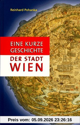 Eine kurze Geschichte der Stadt Wien