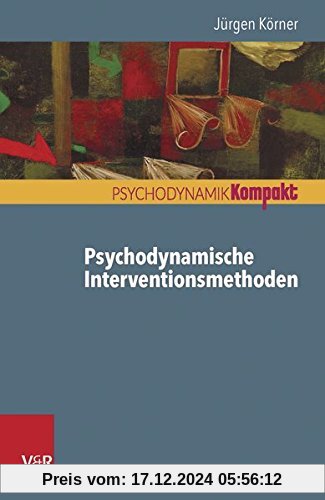 Psychodynamische Interventionsmethoden (Psychodynamik Kompakt)