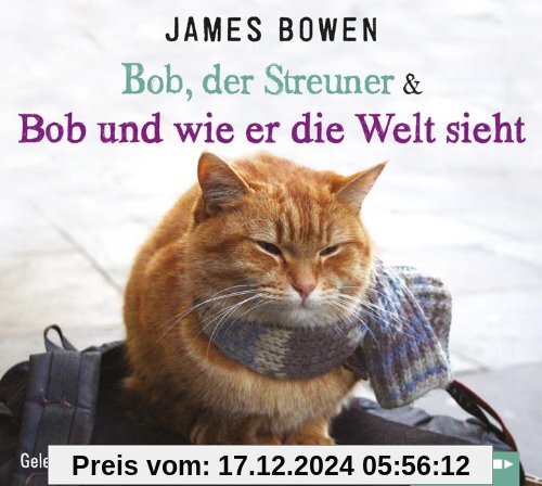 Bob, der Streuner & Bob und wie er die Welt sieht: Buch 1 & 2.