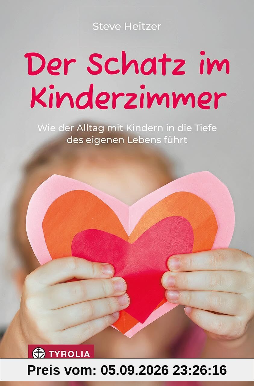 Der Schatz im Kinderzimmer: Wie der Alltag mit Kindern in die Tiefe des eigenen Lebens führt. Achtsam sein mit Kindern – beginnt bei uns selbst