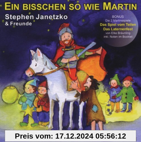 Ein bisschen so wie Martin: 22 Lieder zum Laternenfest & Sankt Martin