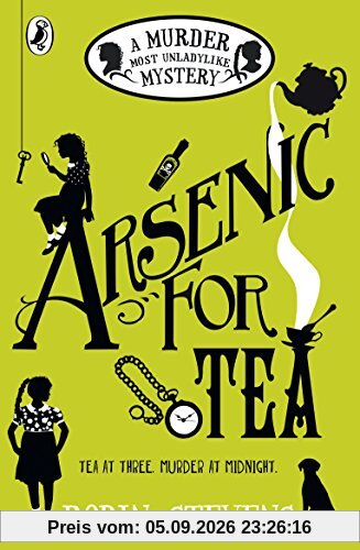 Arsenic For Tea: A Murder Most Unladylike Mystery
