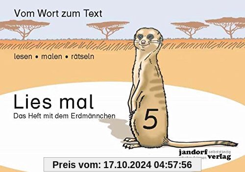 Lies mal 5 - Das Heft mit dem Erdmännchen: Vom Wort zum Text - Anfangslesen