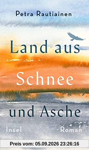 Land aus Schnee und Asche: Roman