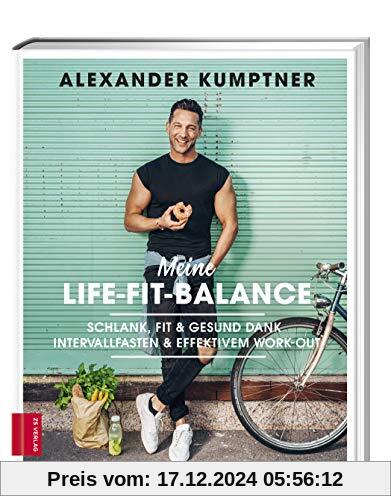 Meine Life-Fit-Balance: Schlank, fit & gesund dank Intervallfasten & effektivem Work-out