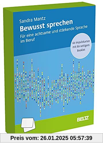 Bewusst sprechen: 60 Impulskarten mit 80-seitigem Booklet für eine achtsame und stärkende Sprache im Beruf