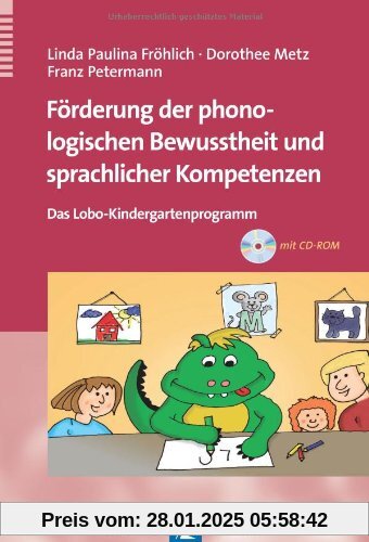 Förderung der phonologischen Bewusstheit und sprachlicher Kompetenzen: Das Lobo-Kindergartenprogramm