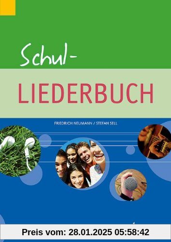 Schul-Liederbuch: Gesang und Gitarre, Klavier. Liederbuch. (kunter-bund-edition)