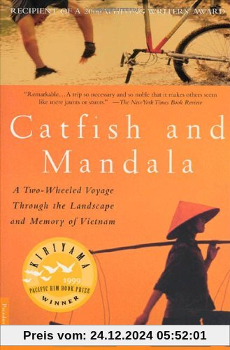 Catfish and Mandala: A Two-Wheeled Voyage Through the Landscape and Memory of Vietnam