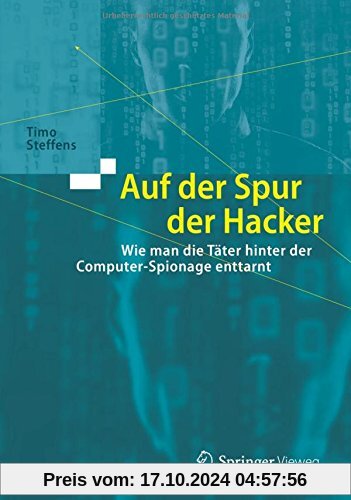 Auf der Spur der Hacker: Wie man die Täter hinter der Computer-Spionage enttarnt