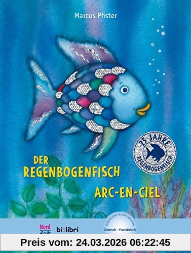 Der Regenbogenfisch: Kinderbuch Deutsch-Französisch mit MP3-Hörbuch zum Herunterladen