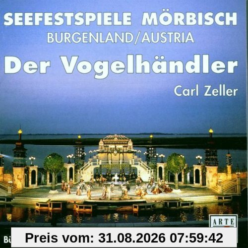 Zeller: Der Vogelhändler (Gesamtaufnahme) (Aufnahme Seefestspiele Mörbisch 1998)