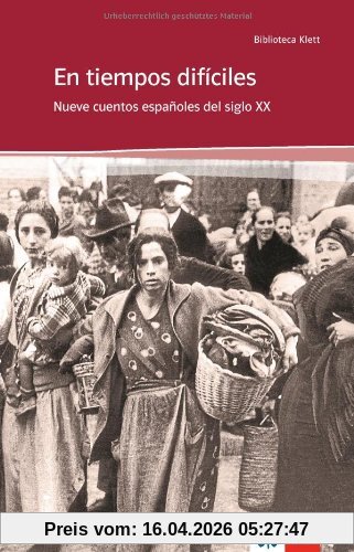 En tiempos difíciles: Nueve cuentos españoles del siglo XX