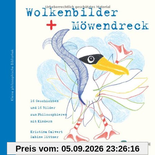 Wolkenbilder und Möwendreck: Kleine Philosophische Bibliothek 1