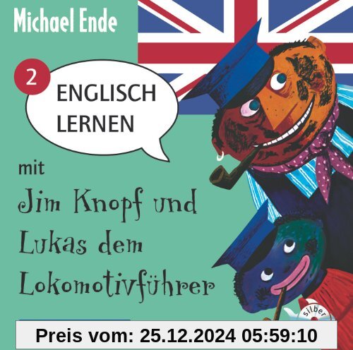 Englisch lernen mit Jim Knopf und Lukas dem Lokomotivführer - Teil 2: : 1 CD