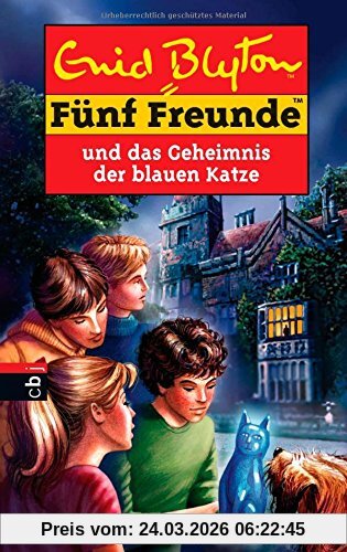 Fünf Freunde und das Geheimnis der blauen Katze: Band 70