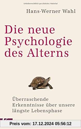 Die neue Psychologie des Alterns: Überraschende Erkenntnisse über unsere längste Lebensphase