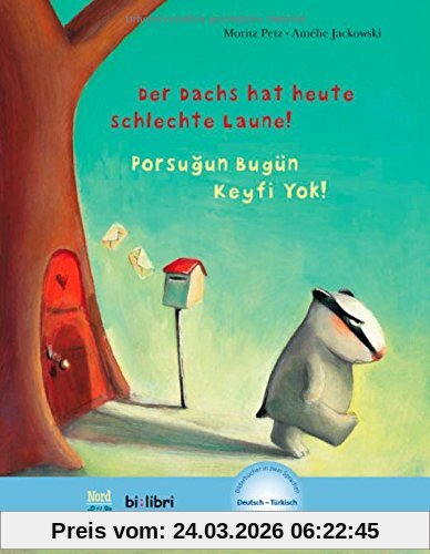 Der Dachs hat heute schlechte Laune!: Kinderbuch Deutsch-Türkisch mit MP3-Hörbuch als Download