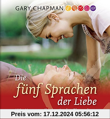 Die fünf Sprachen der Liebe: Das Hörbuch