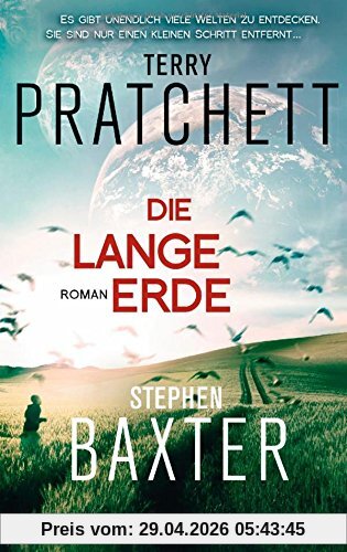 Die Lange Erde: Roman