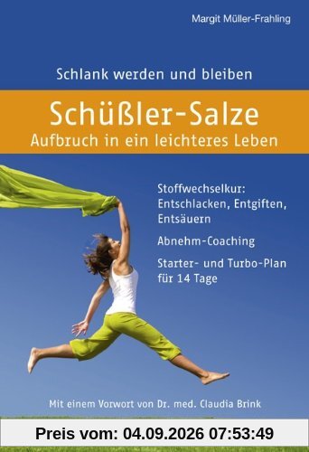 Schüßler-Salze - Aufbruch in ein leichteres Leben