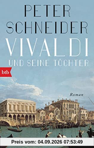 Vivaldi und seine Töchter: Roman