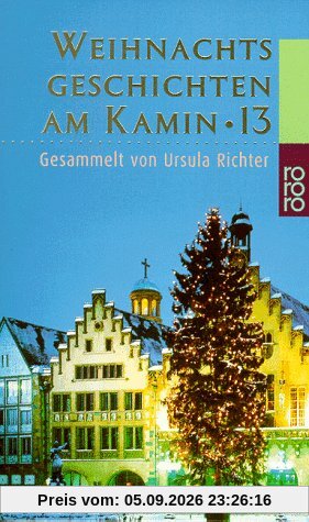 Weihnachtsgeschichten am Kamin Bd. 13