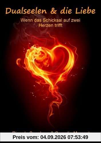 Dualseelen & die Liebe: Wenn das Schicksal auf zwei Herzen trifft