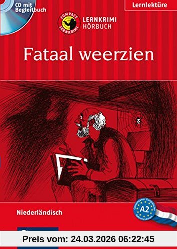 Fataal weerzien: Lernkrimi Hörbuch. Niederländisch - Niveau A2 (Compact Lernkrimi Hörbuch)