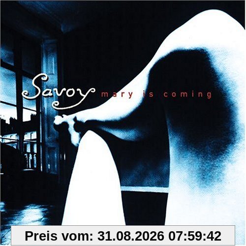 Savoy Mary Is Coming