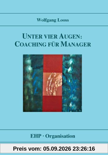 Unter vier Augen: Coaching für Manager