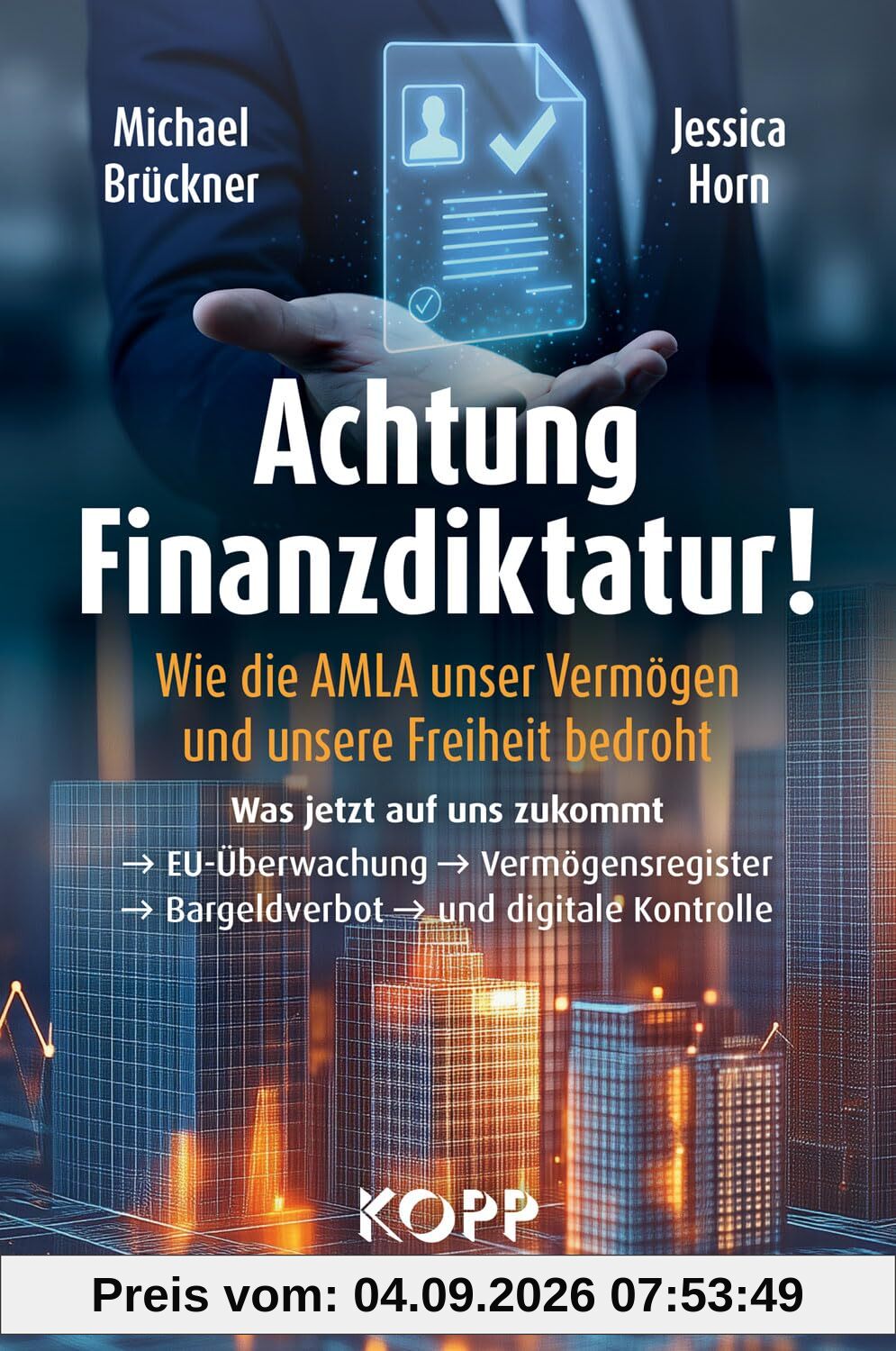 Achtung Finanzdiktatur!: Wie die AMLA unser Vermögen und unsere Freiheit bedroht