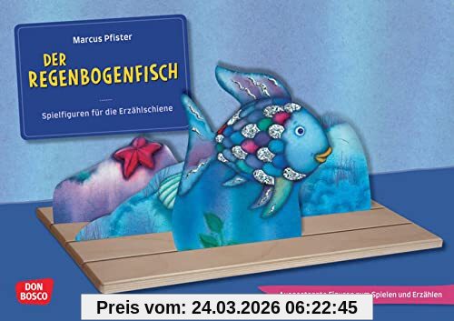 Der Regenbogenfisch, mit schillernden Schuppen: Der Kinderbuch-Klassiker für das Figurentheater. Spielerisch die emotionale Entwicklung bei Kindern ... die Erzählschiene: Bilderbuch-Geschichten)