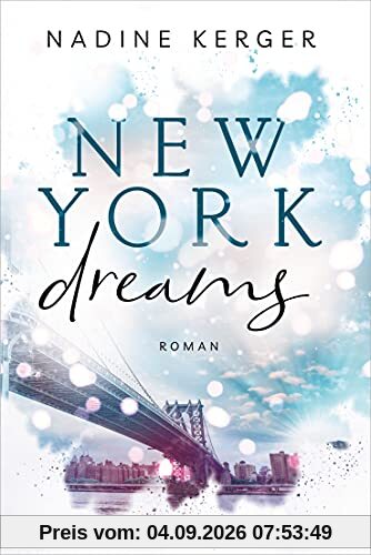 New York Dreams: Roman - Be Mine-Reihe 1