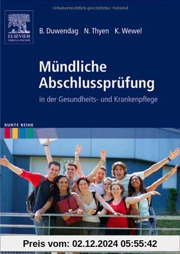 Mündliche Abschlussprüfung: in der Gesundheits- und Krankenpflege