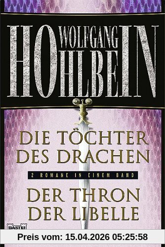 Die Töchter des Drachen/Der Thron der Libelle. Zwei Romane in einem Band