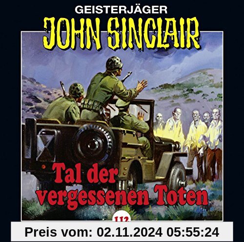 John Sinclair - Folge 112: Tal der vergessenen Toten. (Geisterjäger John Sinclair, Band 112)