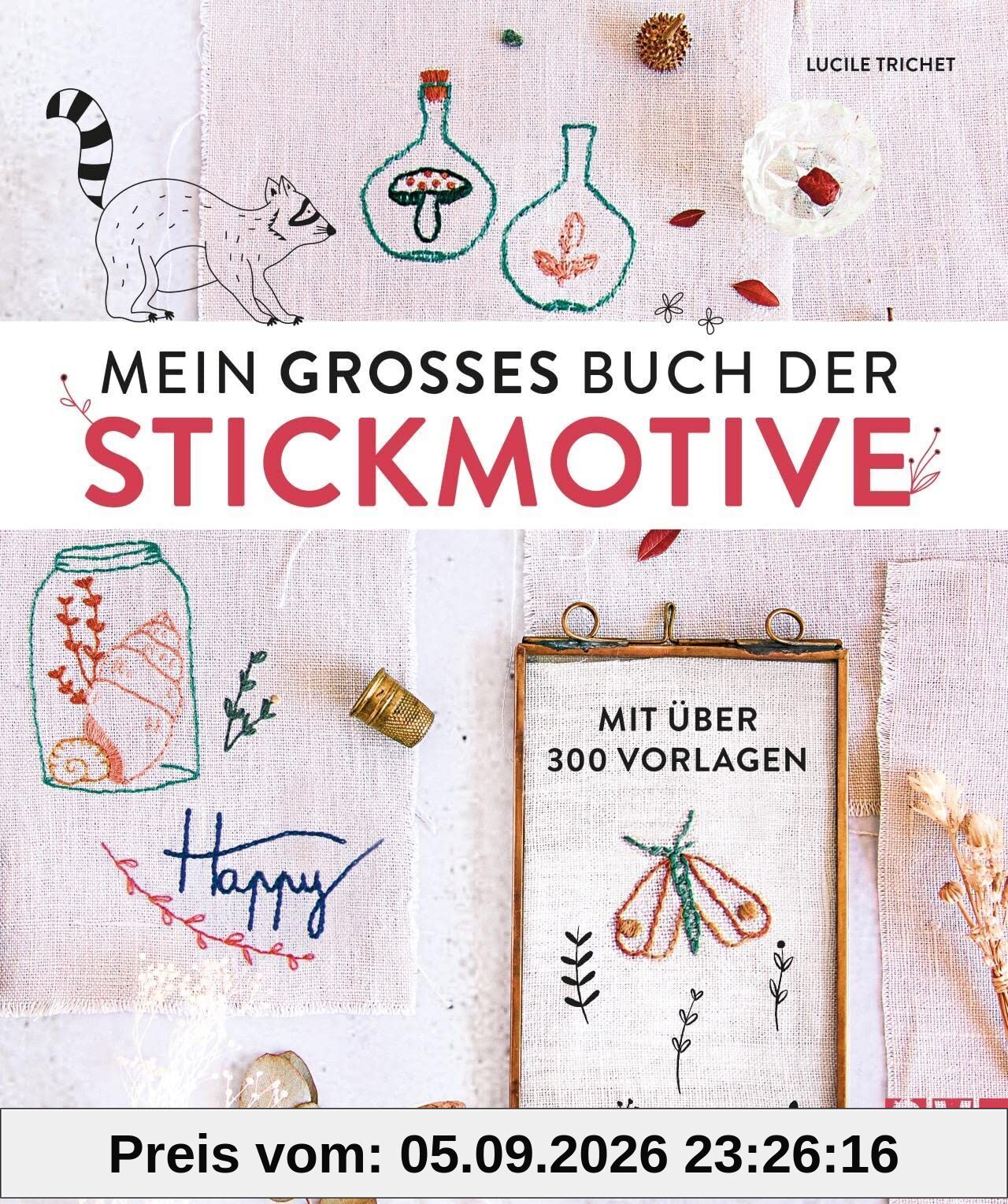 Mein großes Buch der Stickmotive