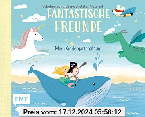 Fantastische Freunde – Mein Kindergartenalbum: Für Mädchen und Jungs