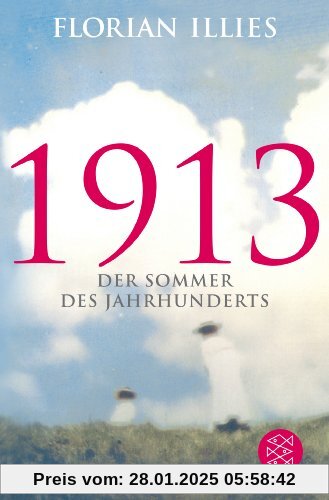 1913: Der Sommer des Jahrhunderts